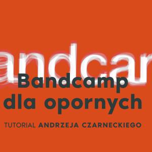 Bandcamp dla opornych: Sprzedaż krok po kroku