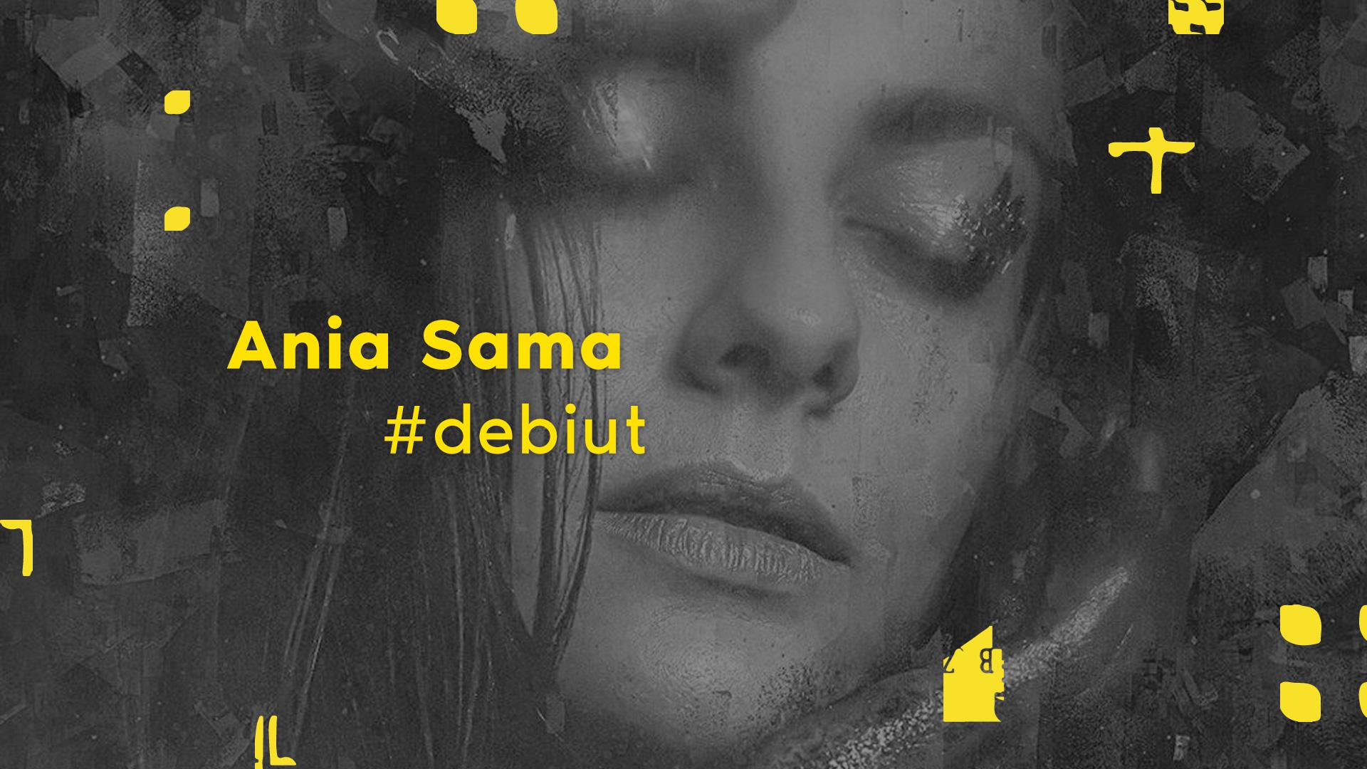 Ania Sama – Śnienie