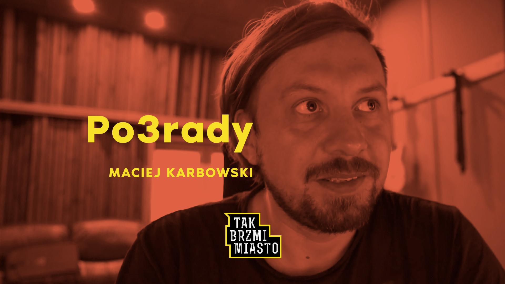Maciej Karbowski (Tides from Nebula) | PO3RADY