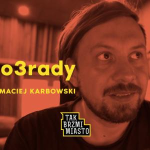 Maciej Karbowski (Tides from Nebula) | PO3RADY