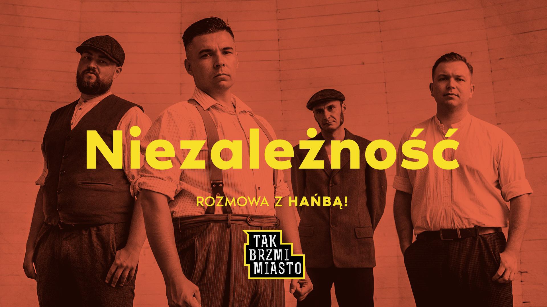 Niezależność – Rozmowa z zespołem Hańba!