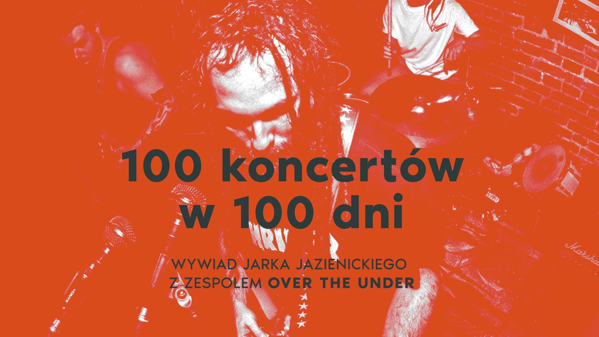 100 koncertów w 100 dni. Kulisy trasy zespołu Over The Under