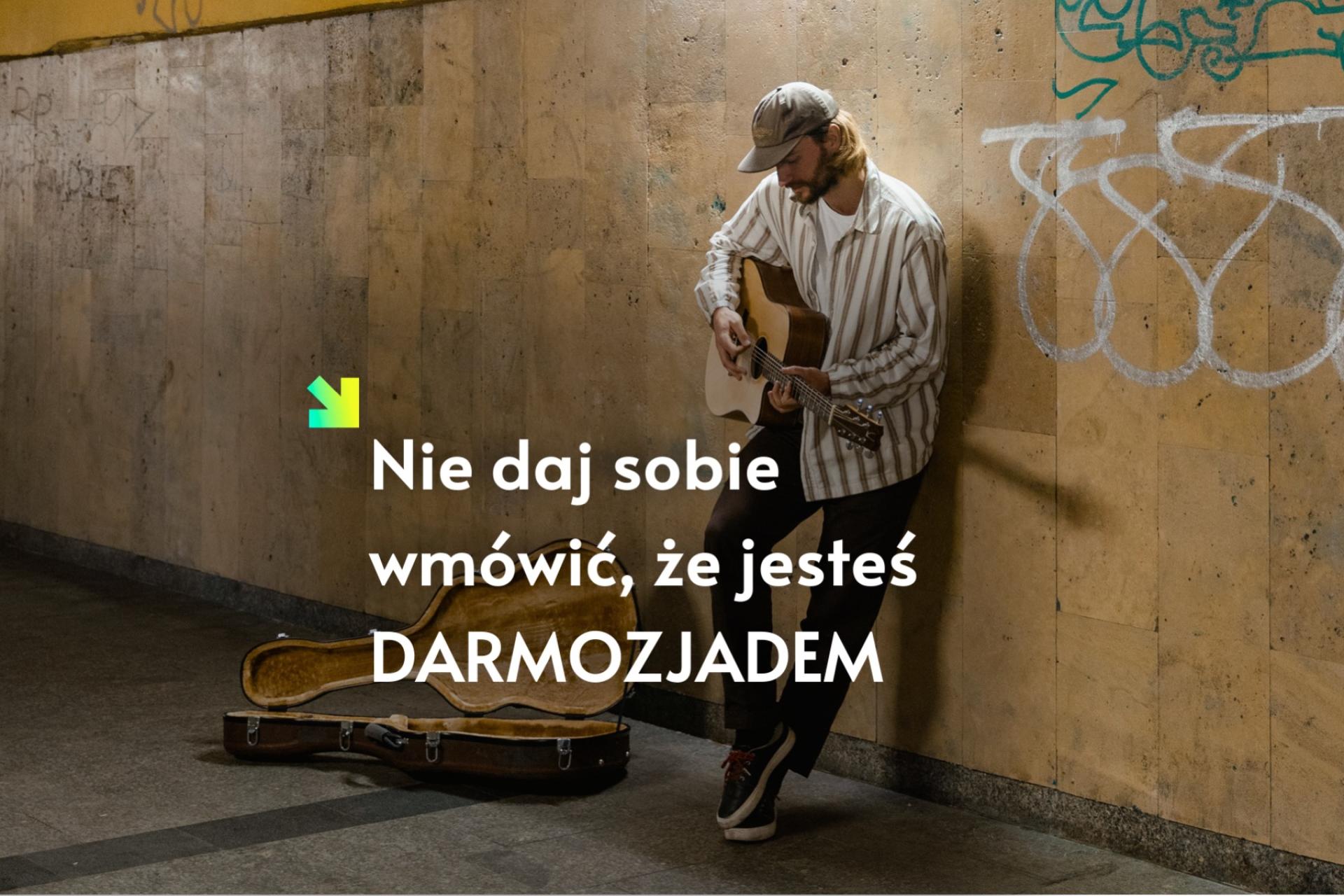Artysto, artystko - nie daj sobie wmówić, że jesteś darmozjadem