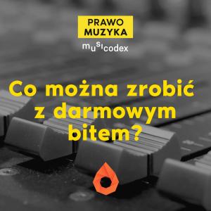 Co można zrobić z darmowym bitem? [PRAWO MUZYKA]