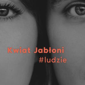 Kwiat Jabłoni o ludziach i relacjach. Wywiad z Kasią i Jackiem Sienkiewiczami