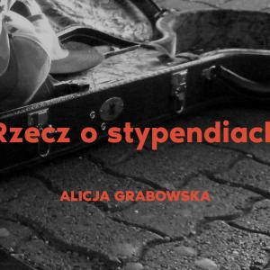 Stypendia artystyczne: Najciekawsze propozycje