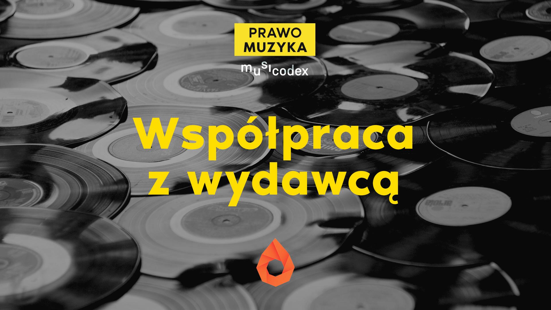 Współpraca z wydawcą – co musisz wiedzieć? [PRAWO MUZYKA]