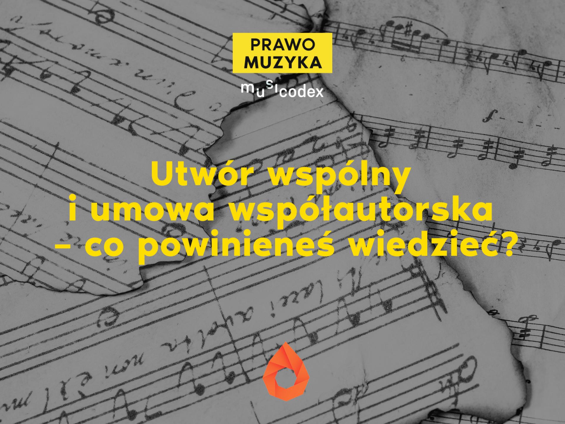 Utwór wspólny i umowa współautorska [PRAWO MUZYKA]