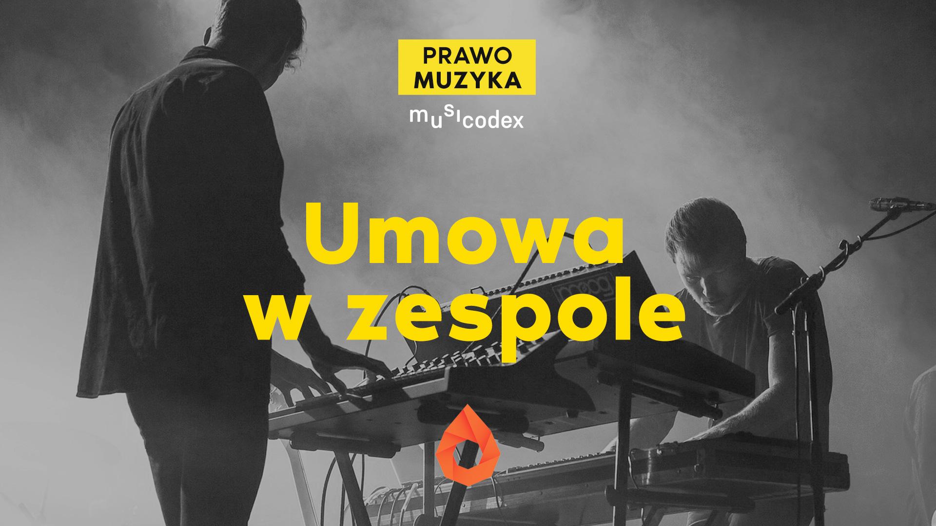 Umowa pomiędzy członkami zespołu [PRAWO MUZYKA]